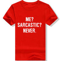 SARCASTIC?NEVER me Casual top XS-4XL - bargainwarehouse2018.com