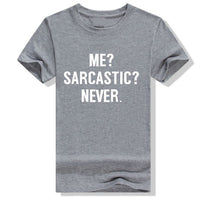 SARCASTIC?NEVER me Casual top XS-4XL - bargainwarehouse2018.com