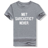 SARCASTIC?NEVER me Casual top XS-4XL - bargainwarehouse2018.com